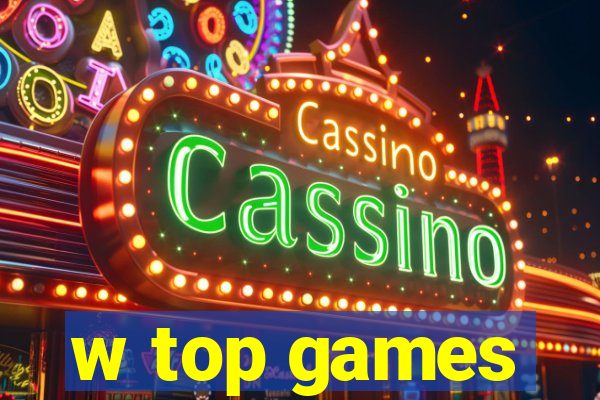w top games